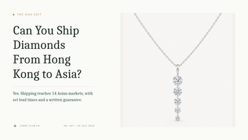 Can You Ship Diamonds From Hong Kong to Asia? The OOO Edit cover, Carat Club Co.