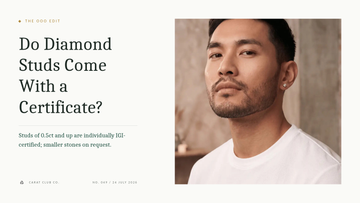 Do Diamond Studs Come With a Certificate? The OOO Edit cover, Carat Club Co.