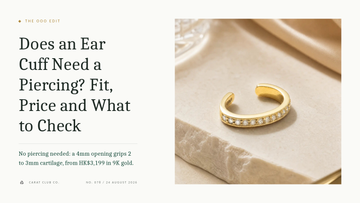 Does an Ear Cuff Need a Piercing? Fit, Price and What to Check. The OOO Edit cover, Carat Club Co.
