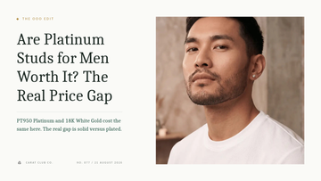Are Platinum Studs for Men Worth It? The Real Price Gap. The OOO Edit cover, Carat Club Co.